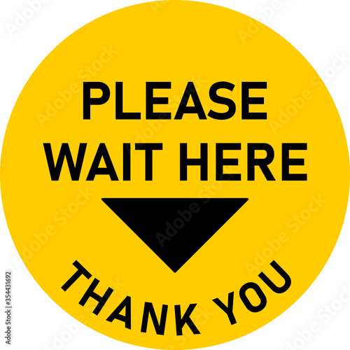 Please Wait Here Thank You Round Social Distancing Floor Marking Sticker Icon with Text and Location Marker Arrow Head Sign for Queue Line. Vector Image.