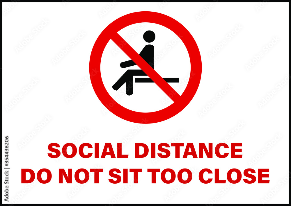 Do not sit here no sitting social distancing warning sign Do not sit here no sitting social distancing warning sign