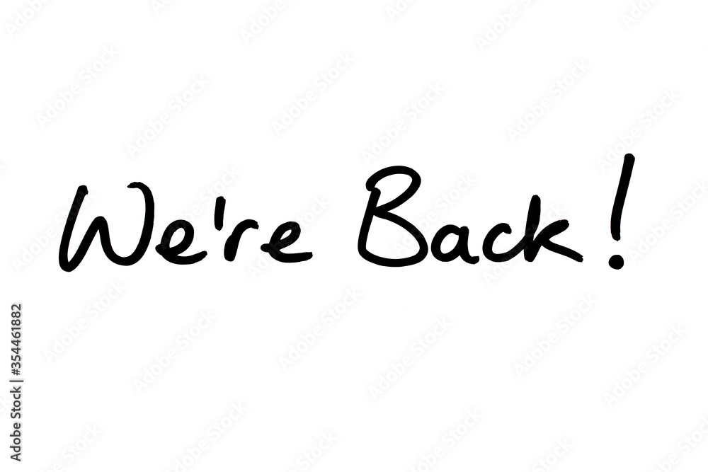 We are Back! We are Back!