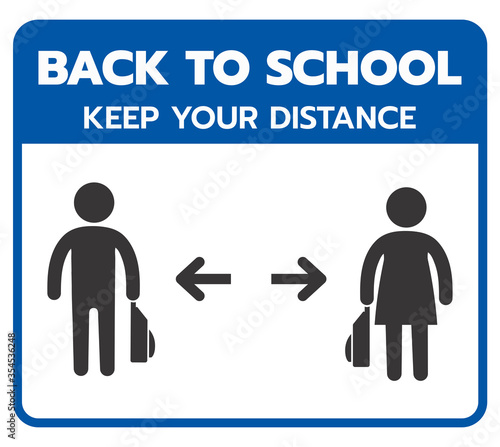 Back to school . keep your distance . covid-19 back to school Vector illustration Blue sign for post covid-19 coronavirus pandemic  covid safe economy and environment business concept