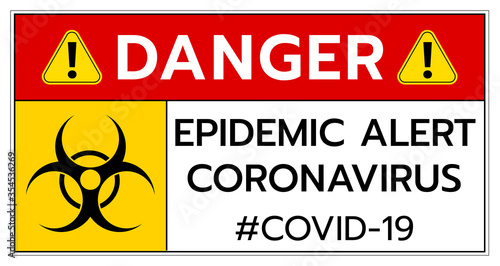 Quarantine covid19 coronavirus caution sign,biological hazard 2019-ncov warning sign font typography warning super spread global worldwide people and business photo