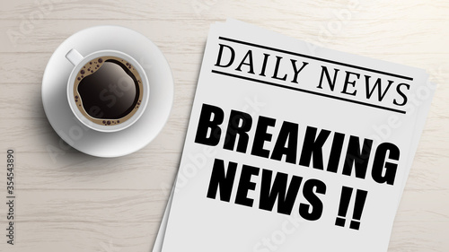 Breaking news on newspaper with coffee cup , Realistic vector image . 