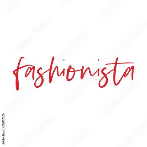 Fashionista banner, sticker, calligraphy vector quote