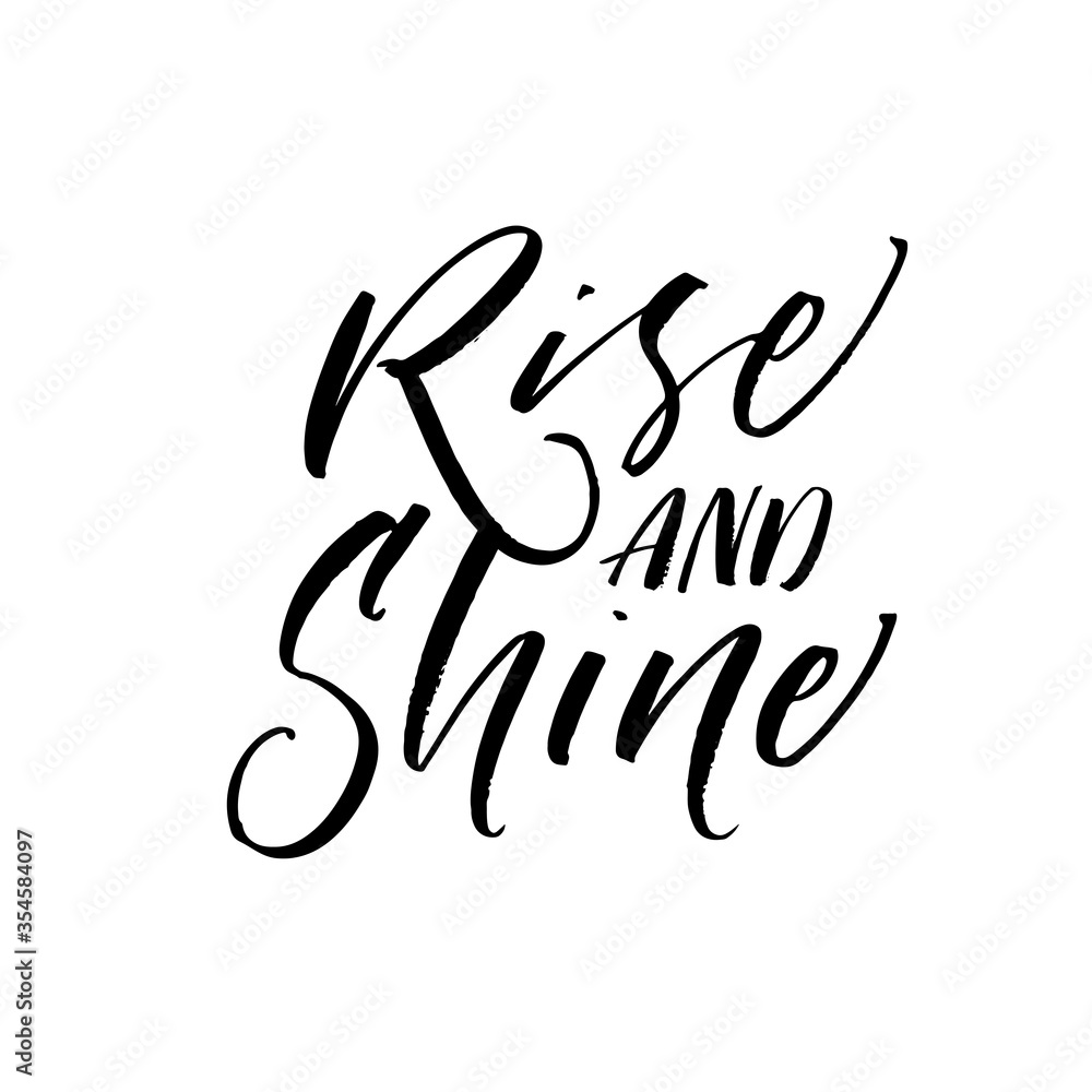 Rise and shine card. Modern vector brush calligraphy. Ink illustration with hand-drawn lettering. 