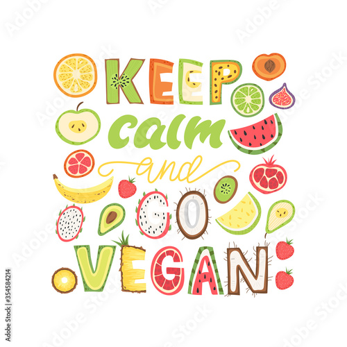 Keep calm and go vegan - lettering poster design. Vector illustration.