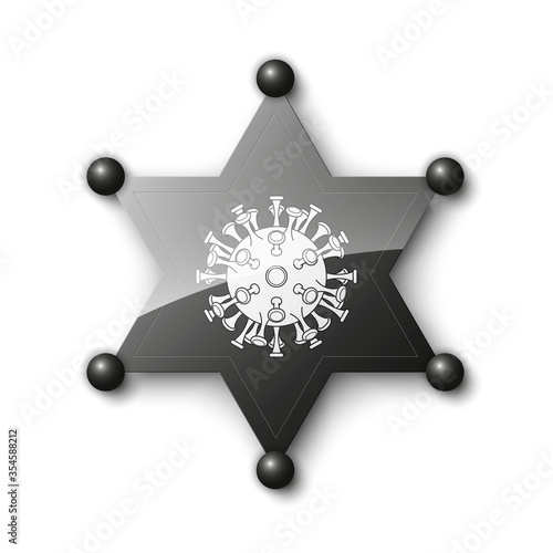 Wild West Sheriff metal silver star shield with coronavirus pandemic SARS-Cov-2 icon. Police cop token Coronavirus disease 2019 (COVID-19)  illustration