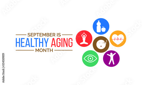 Vector illustration on the theme of Healthy Aging month observed each year during September.