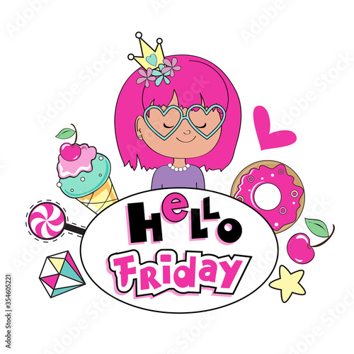 Beautiful card for girls with cute little girl  lettering Hello Friday and sweets on a white background. Card for children