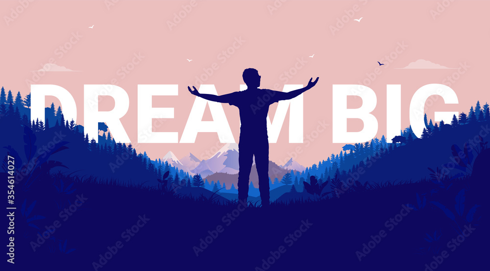 Fototapeta premium Dream big - Silhouette of man with raised arms looking at the open landscape ready to follow his dreams. Aspirational and inspirational concept. Vector illustration.