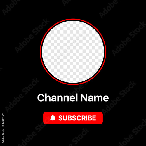 Youtube Profile Icon Interface Subscribe Button Channel Name Transparent Placeholder Put Your Photo Under Background Social Media Vector Illustration Black Background Stock Vector Adobe Stock