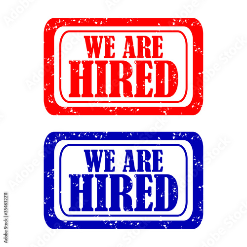 We are hired Rubber Stamp vector over a white background.