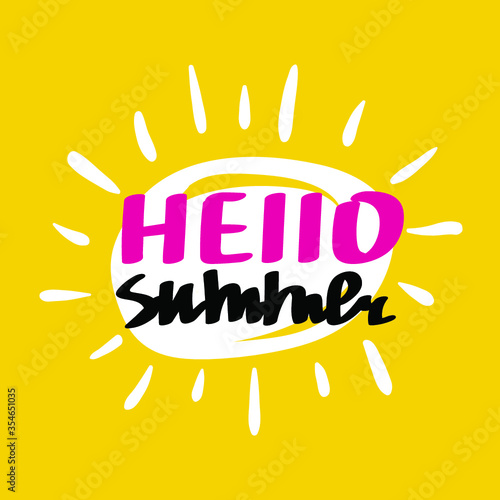 Hello Summer vector lettering. Fun quote hipster design card. Hand lettering inspirational typography poster, banner.