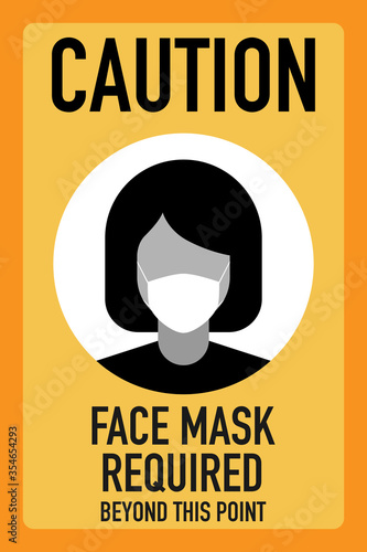 Caution face masks required beyond this point signage vector design concept. After the Coronavirus or Covid-19 causing the way of life of humans to change to new normal.