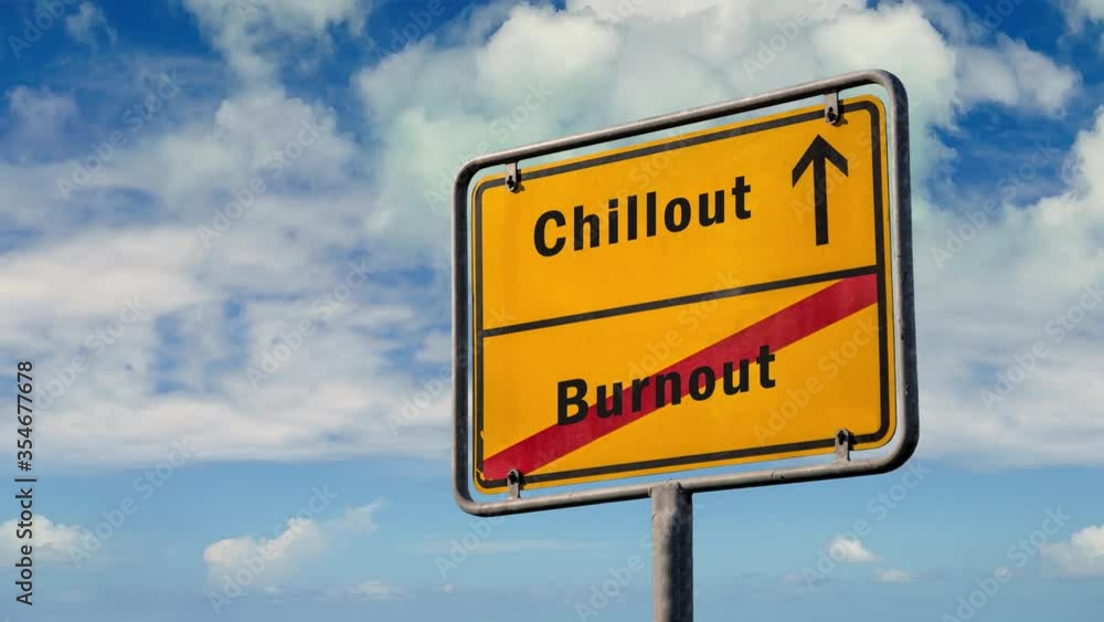 Street Sign the Way to Chillout versus Burnout Street Sign the Way to Chillout versus Burnout