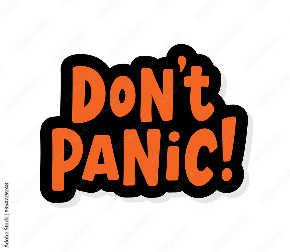 Do not panic text. Speach bubble with words. Dont panic. Printable ...