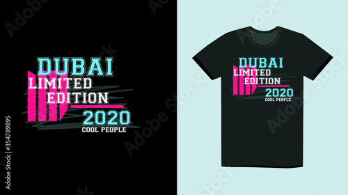 dubai limited edition cool people,t-shirt design mens fashion vector