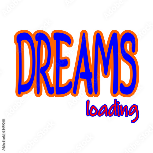 Dreams  lettering quote vector design for t shirt  apparel  fashion  uniform  etc