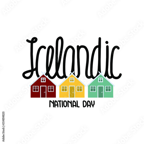 Vector illustration on the theme of Icelandic National Day on June 17. Decorated with a handwritten inscription and traditional Icelandic houses draw.