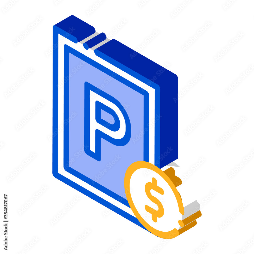 Parking Fee Icon Vector. Isometric Parking Fee sign. color isolated symbol illustration Parking Fee Icon Vector. Isometric Parking Fee sign. color isolated symbol illustration