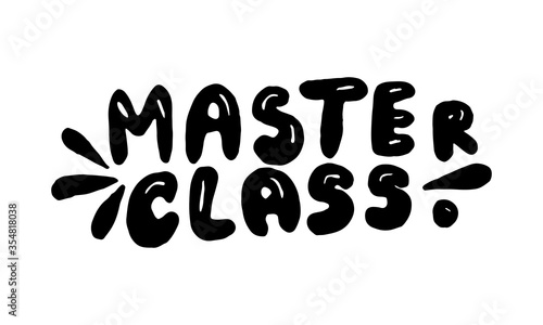Handwritten vector typography for online master class. Isolated lettering text. Hand drawn illustration. Monochrome typographic inscription. Banner, poster template