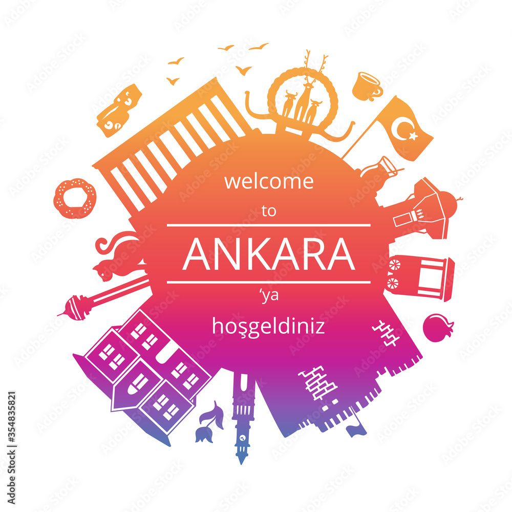 Welcome to Ankara, Turkey. Vector illustration of Turkish landmarks. Famous symbols of Turkey in gradient colors. Bright city silhouette in the circle composition. Round frame for greeting text.