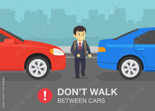 Driving car. School kid crossing the street. Don't walk between cars warning poster. Flat vector illustration.