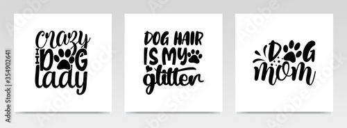 Dog quotes letter typography set illustration.