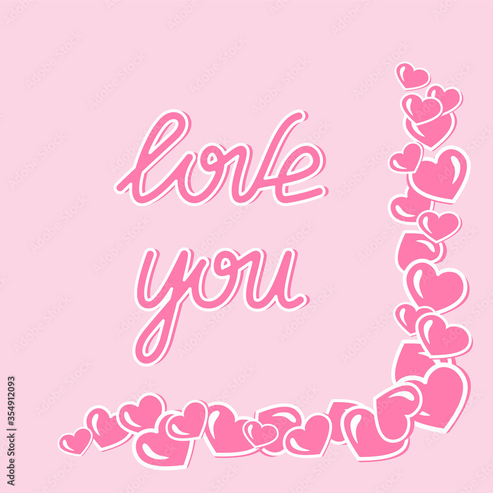 Naklejka premium I love you. Valentine's day greeting card with hearts. Frame of hearts. Vector illustration. Declaration of love