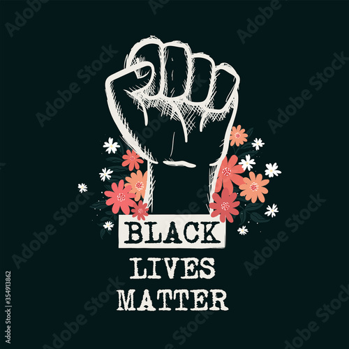 Black lives matter. Design with Fist and Type. Vector illustration.