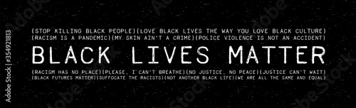 Black Lives Matter grunge rubber stamp on black background. Inspirational quote for motivational racism has no place and Police violence. I can't breathe.