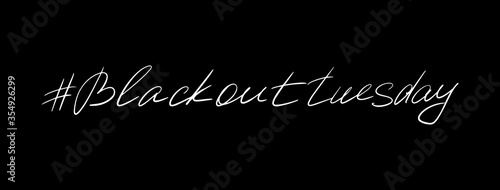 Handmade inscription blackout tuesday on black background. Tag black lives matter, blackout tuesday, concept 2020. Vector illustration, Good size for social media banner.