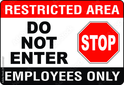 do not enter employees only restricted area keep out vector sign