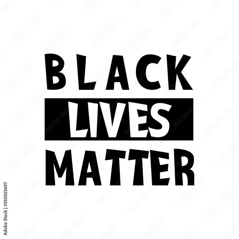Black lives matter vector quotation poster to support movement of activists against racial discrimination, violence, protest for african american people, for human rights and freeedom, silhouette text Black lives matter vector quotation poster to support movement of activists against racial discrimination, violence, protest for african american people, for human rights and freeedom, silhouette text