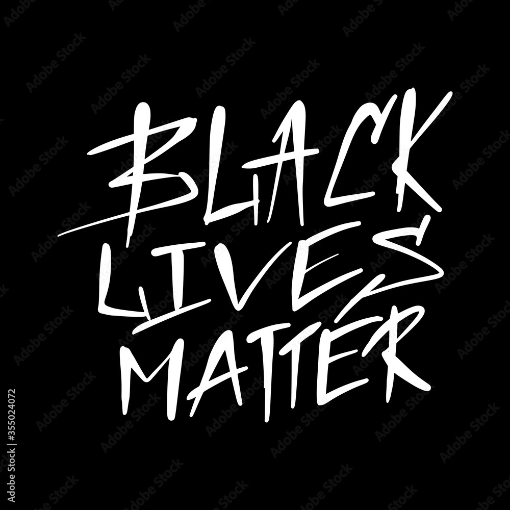 Black lives matter vector quotation poster to support movement of activists against racial discrimination, violence, protest for african american people, for human rights and freeedom, silhouette text Black lives matter vector quotation poster to support movement of activists against racial discrimination, violence, protest for african american people, for human rights and freeedom, silhouette text