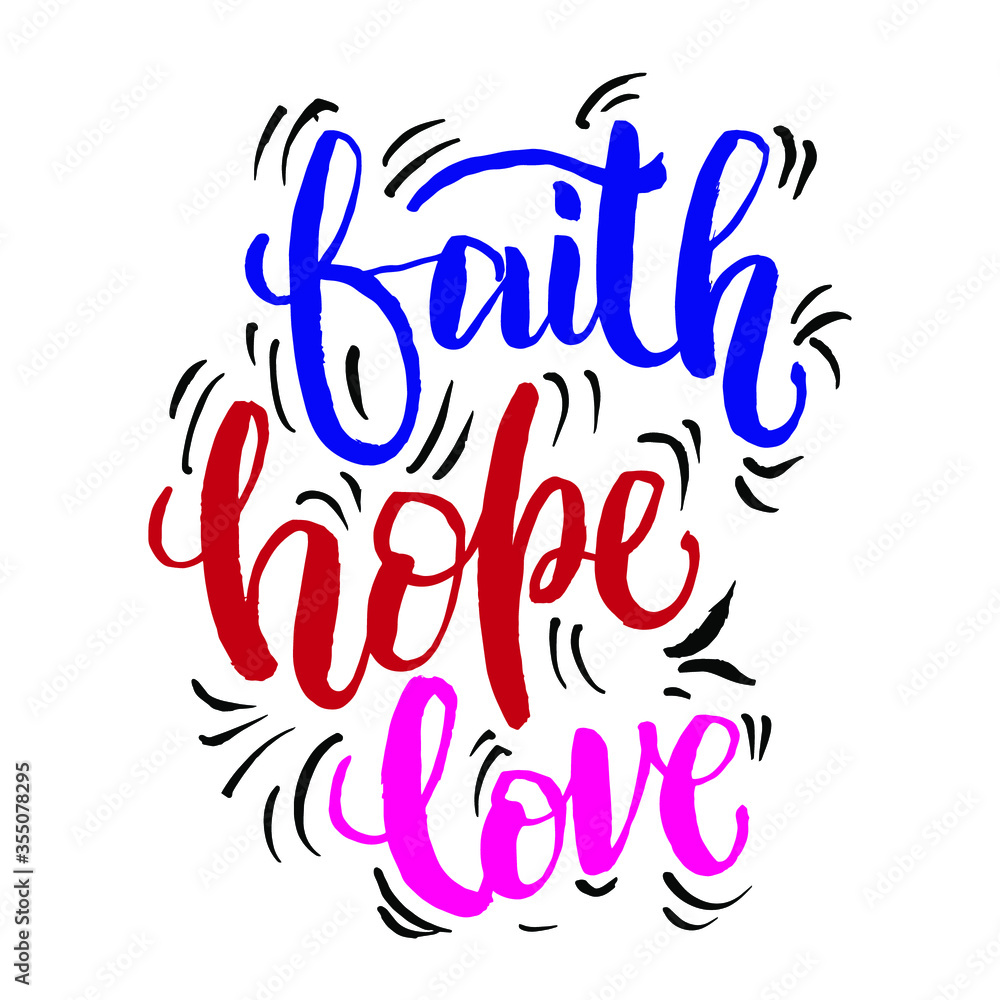 Obraz premium faith hope love