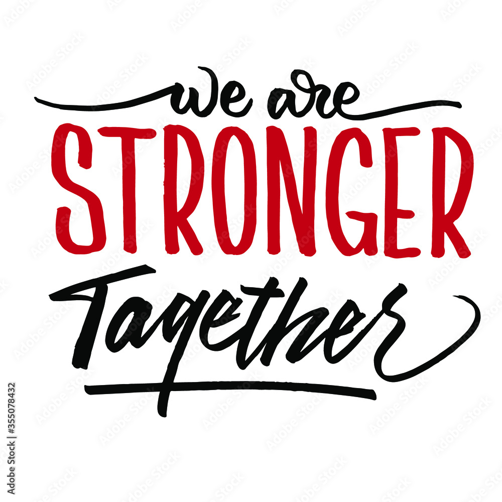 Obraz premium we are stronger together