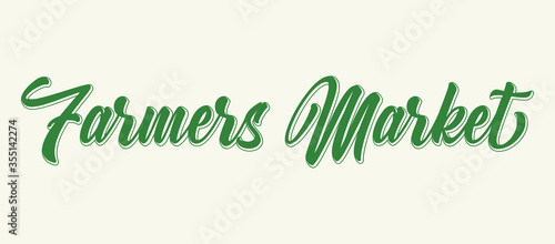 Hand sketched Farmers Market quote. Lettering for poster, flyer, header, advertisement, announcement.