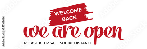 Open sign on the front door - welcome back We are working again. Keep social distance. Vector Eps 10