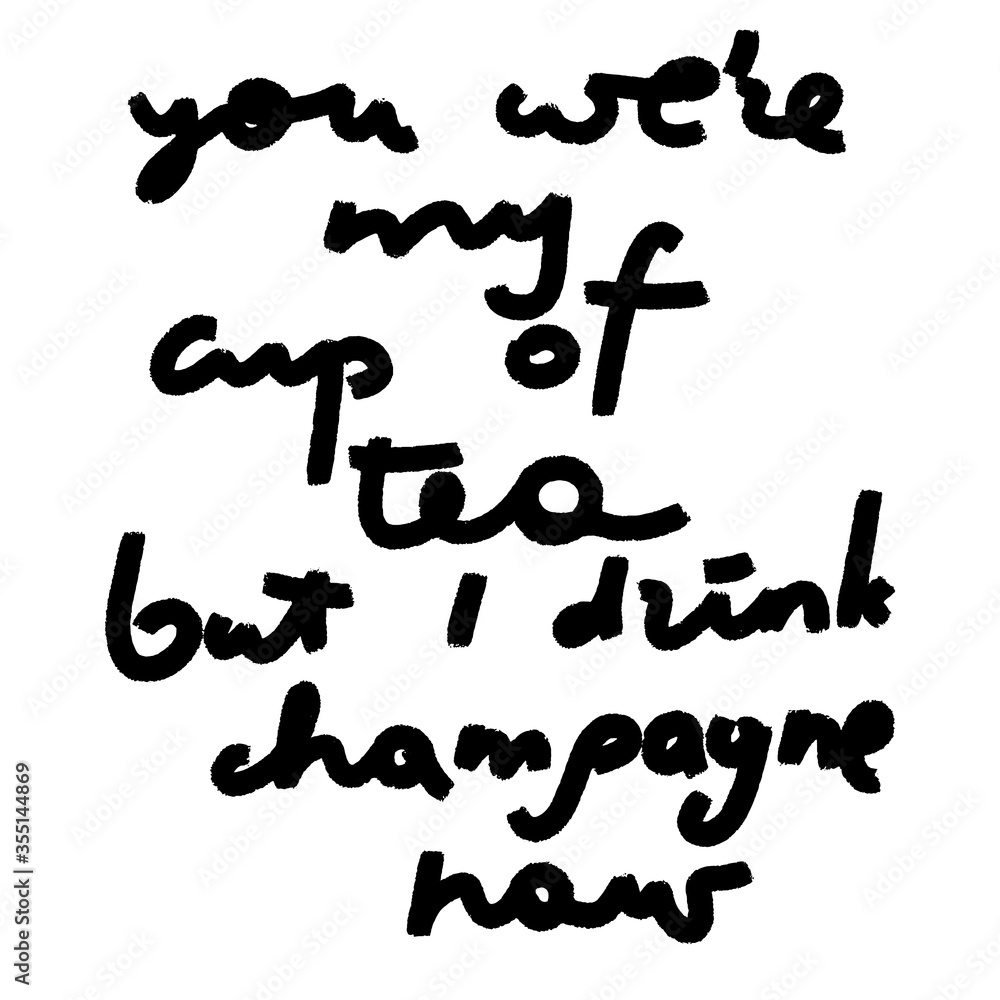 Black grunge funny concept inspirational quote isolated on white background, brush typography for poster, t-shirt or card. Vector calligraphy art. Black grunge funny concept inspirational quote isolated on white background, brush typography for poster, t-shirt or card. Vector calligraphy art.