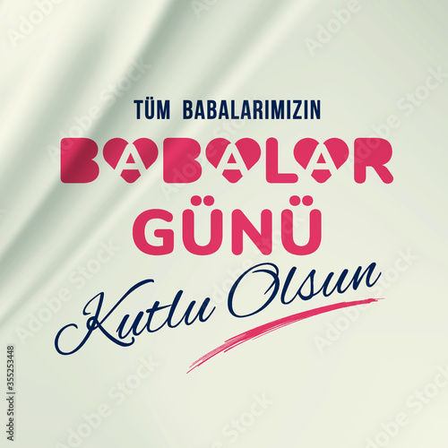 Babalar Gunu Kutlu Olsun. Holiday lettering. Turkish: Happy Father's Day