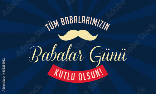 Babalar Gunu Kutlu Olsun. Holiday lettering. Turkish: Happy Father's Day