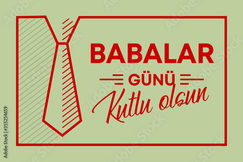 Babalar Gunu Kutlu Olsun. Holiday lettering. Turkish: Happy Father's Day