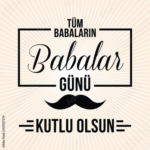Babalar Gunu Kutlu Olsun. Holiday lettering. Turkish: Happy Father's Day