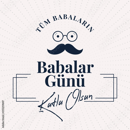 Babalar Gunu Kutlu Olsun. Holiday lettering. Turkish: Happy Father's Day