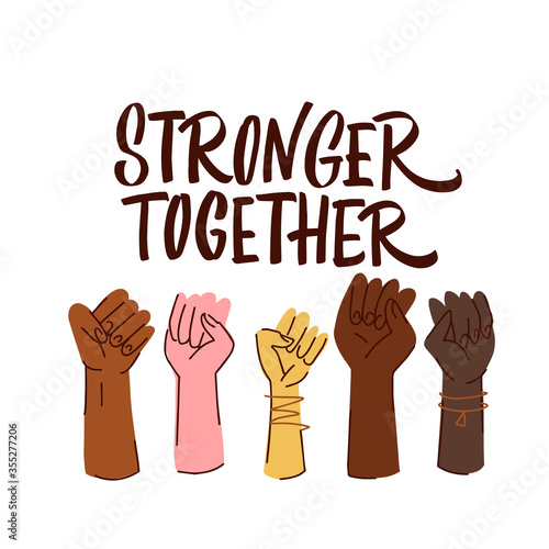 Hand drawn vector lettering Stronger together. Strong team support message for social teamwork campaign or united human rights group. Vector illustration