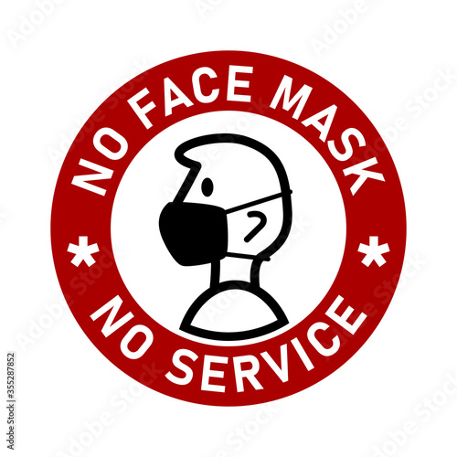 No Face Mask No Service or Wear a Mask Round Badge Sticker Icon with Text. Vector Image.