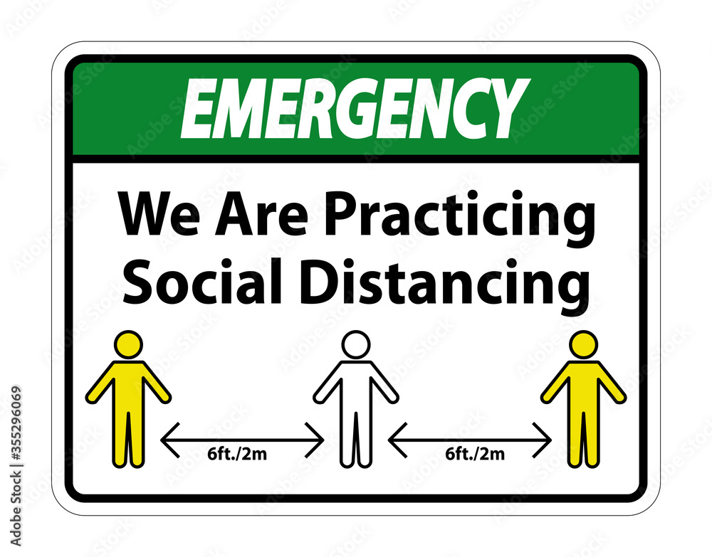 Emergency We Are Practicing Social Distancing Sign Isolate On White Background,Vector Illustration EPS.10 Emergency We Are Practicing Social Distancing Sign Isolate On White Background,Vector Illustration EPS.10