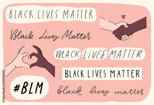 Black lives matter hand drawn poster, card collection. Hashtag blm stylised set. Black and white hands together concept. Campaign against racial discrimination of dark skin color. Vector Illustration.