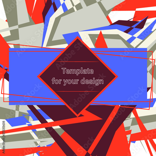 Template for your design on abstract background of different geometric forms for packing,  banner, flyer and print design. Workpiece for your design. 