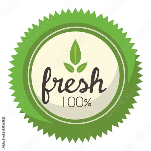 Hundred percent fresh label.